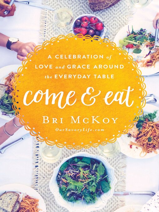Title details for Come and Eat by Bri McKoy - Available